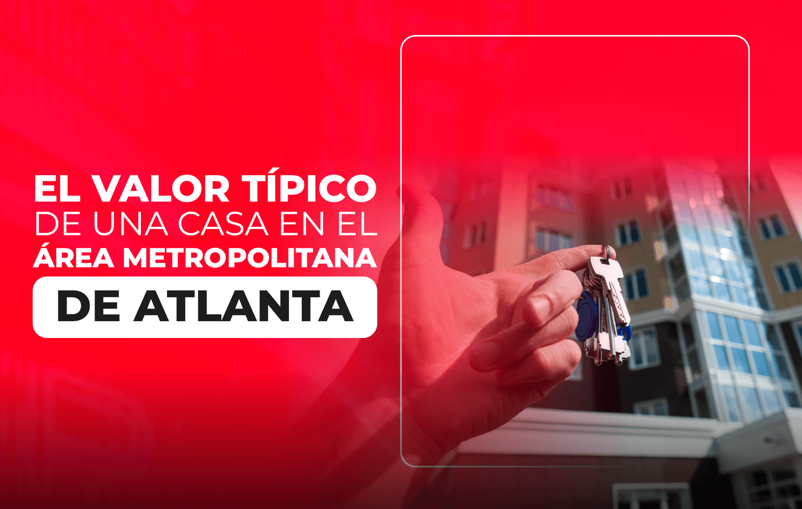 El valor típico de una casa en el área metropolitana de Atlanta