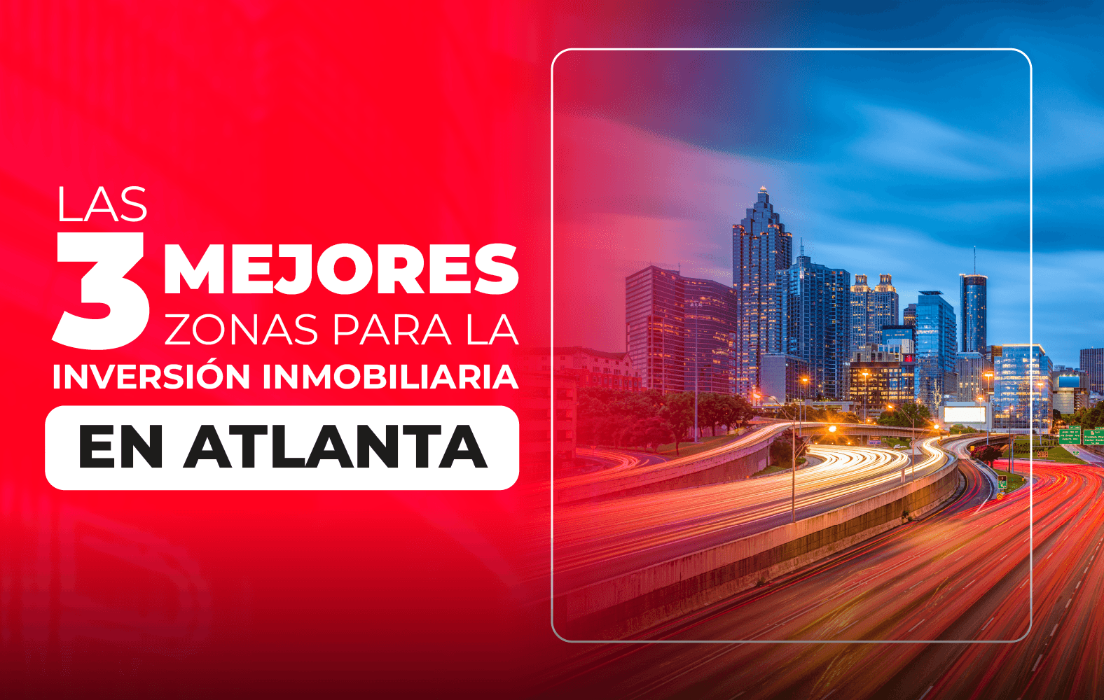 Las 3 mejores zonas para la inversión inmobiliaria en Atlanta