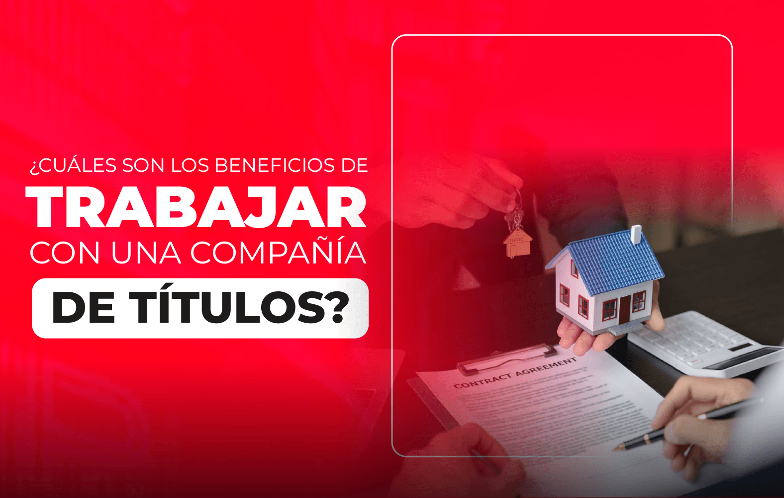 ¿Cuáles son los beneficios de trabajar con una compañía de títulos?